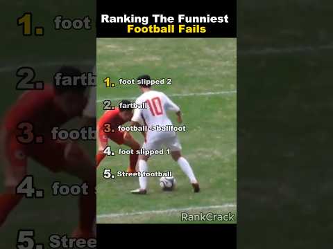 Ranking The Funniest Football Fails