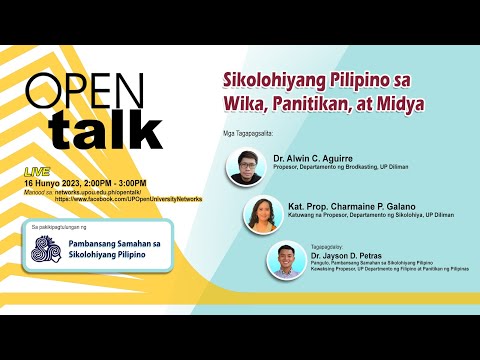 OPEN Talk – Episode 36: Sikolohiyang Pilipino sa Wika, Panitikan, at Midya