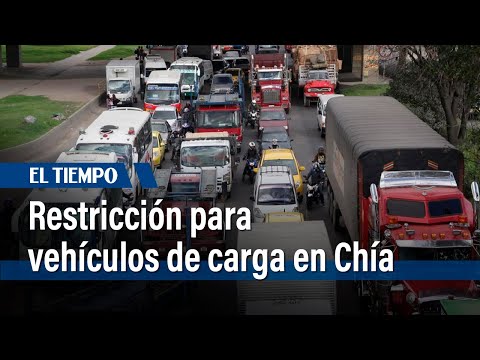 Desde mañana, restricción para vehículos de cagar en Chía | El Tiempo