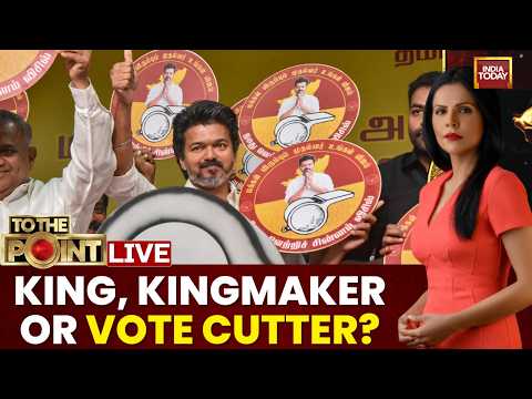 Tamil Nadu Election News LIVE: TN Assembly Polls 2026 | Vijay's TVK A Votecutter?  To The Point LIVE