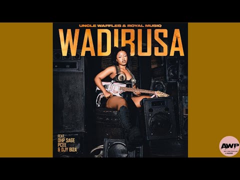 Uncle Waffles & Royal MusiQ - Wadibusa (Official Audio) ft. OHP Sage, Pcee & DJY Biza