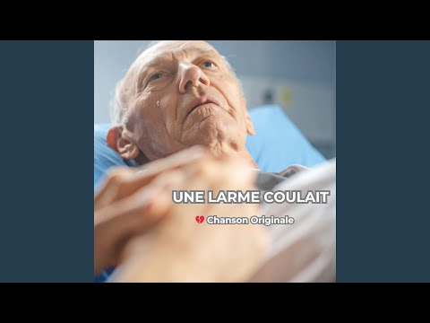 Une Larme Coulait | Chanson d'Amour Touchante
