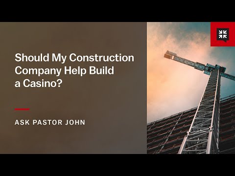 Should My Construction Company Help Build a Casino?