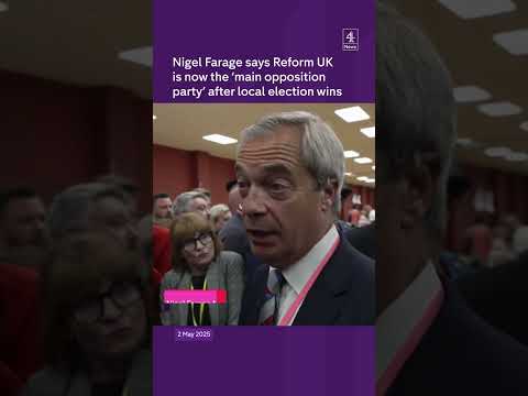 Nigel Farage says Reform UK is now the ‘main opposition party’ after local election wins