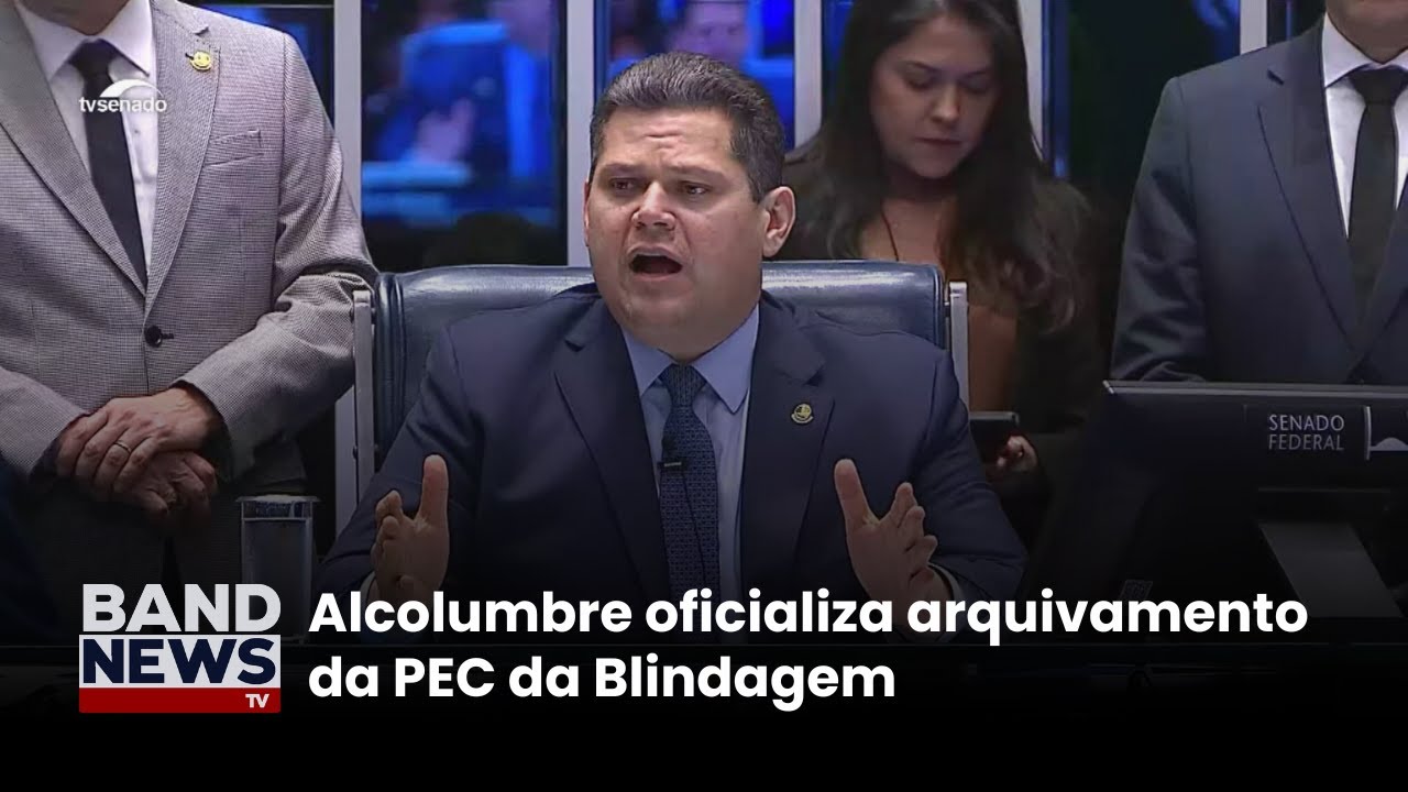 Alcolumbre oficializa arquivamento da PEC da Blindagem | BandNews TV