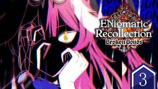 【ENigmatic Recollection 3】The wall was repaired. The memory was not.