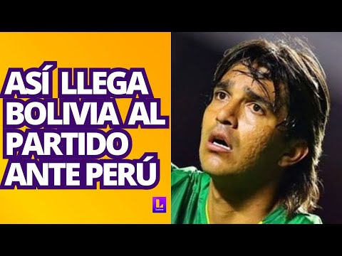 Así llega la selección Bolivia para el partido ante Perú
