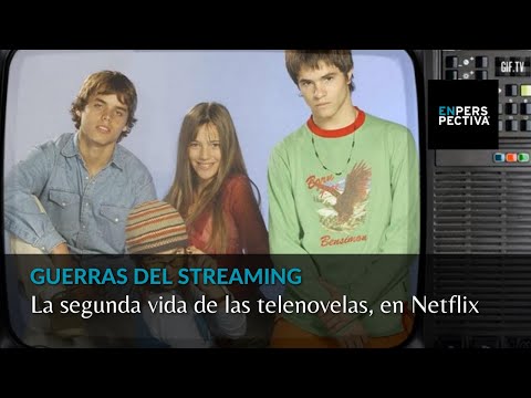 Guerras del Streaming: La segunda vida de las telenovelas, en Netflix