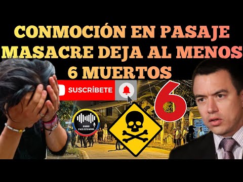 CON.M0CIÓN SACUDE CANTON PASAJE HECHO SANG.R13NT0 DEJA AL MENOS 6 VI.CT1M4S NOTICIAS RFE TV