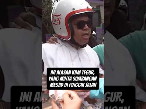 INI ALASAN KDM TEGUR, YANG MINTA SUMBANGAN MESJID DI PINGGIR JALAN#dedimulyadi #viralshorts