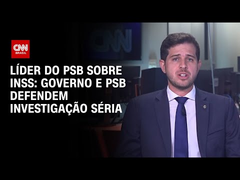 ​Pedro Campos à CNN: Governo e PSB defendem investigação séria sobre INSS | CNN 360°