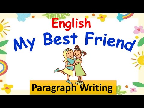 My Best Friend | My Best Friend Essay | Essay on Best Friend | English Paragraph Writing For Class 2