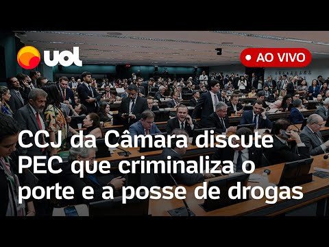 PEC das drogas: CCJ discute e vota projeto que criminaliza o porte de qualquer quantidade de droga