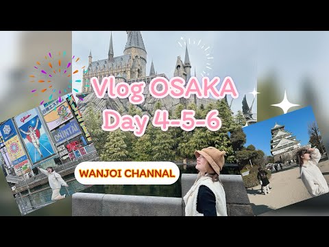 VlogOsakaDay4-5-6🎡|เที่ยว