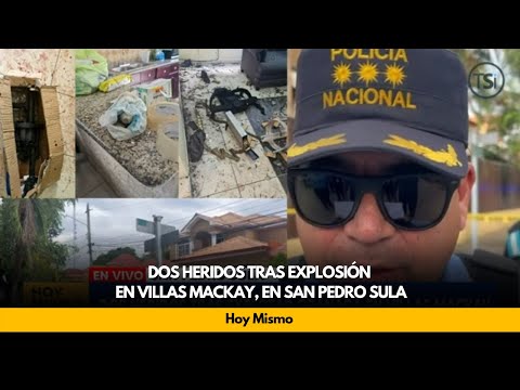 Dos heridos tras explosión en Villas Mackay, en San Pedro Sula