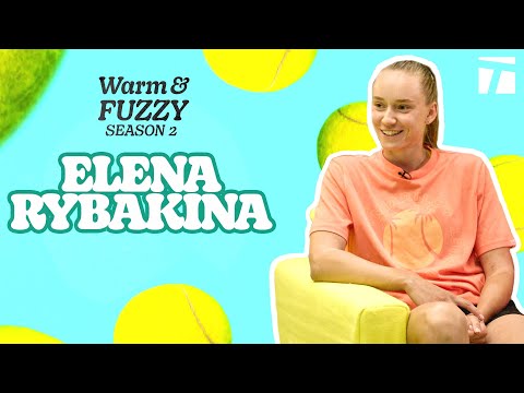 Elena Rybakina | Warm & Fuzzy Season 2