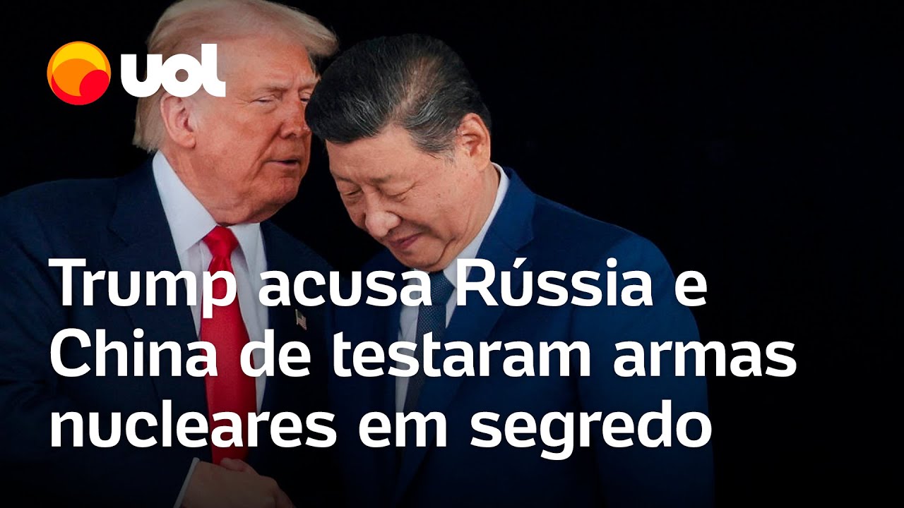 Trump acusa Rússia e China de testaram armas nucleares em segredo