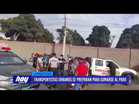 Lambayeque: Transportistas urbanos se preparan para sumarse al paro