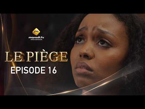 Série - LE PIÈGE - Épisode 16