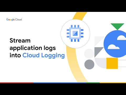 Stream application logs into Cloud Logging