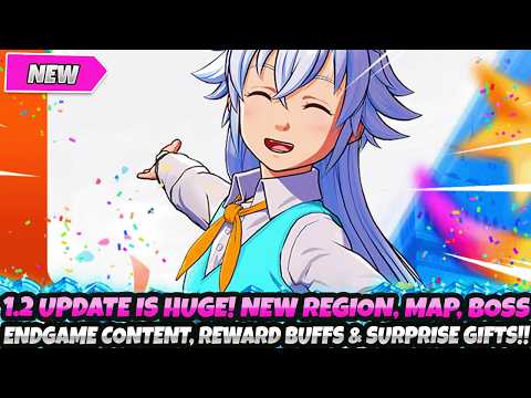 *BREAKING NEWS* Huge New 1.2 Update! New Region, Map, Boss, Endgame Content, Reward Buff (7DS Origin