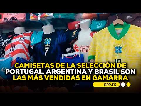 ⚽ Camisetas de la selección de Portugal, Argentina y Brasil son las más vendidas en Gamarra