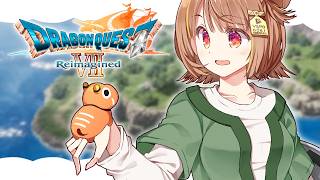 【ドラゴンクエストVII Reimagined】3つ目の石板を探しに行くぞ！ #3【 ぶいすぽっ！ / 千燈ゆうひ 】
