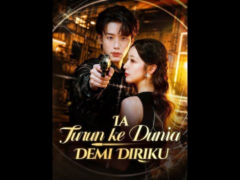 Dia Turun Ke Dunia Demi Diriku Drama China Full Sub Indo #cdrama #drama #chinesedrama #kdrama #ceo poster