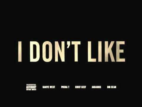 Chief Keef - I Don't Like (Remix) (Feat. Kanye West, Pusha T, Jadakiss, & Big Sean) [CDQ] [Dirty]