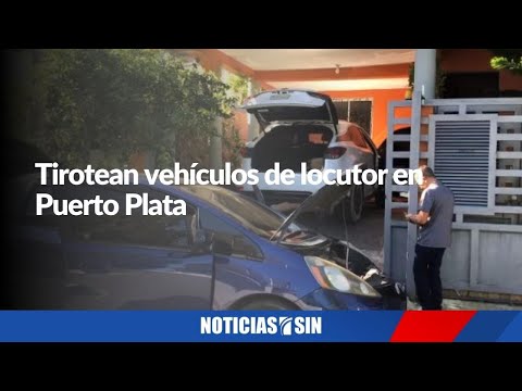 Desconocidos tirotean vehículos de locutor en Puerto Plata