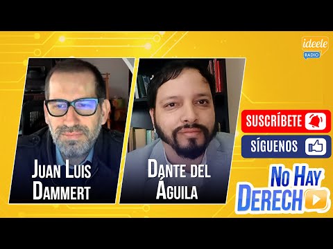 Juan Luis Dammert y Dante del Águila, en No Hay Derecho con Glatzer Tuesta [23-08-2022]