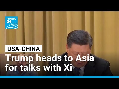 Trump heads to Asia for talks with China's Xi amid trade tensions • FRANCE 24 English
