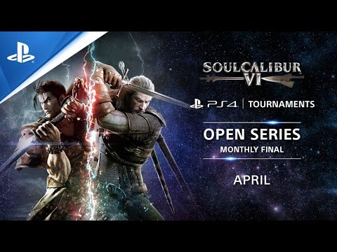 Soulcalibur VI : NA Monthly Finals : PS4 Tournaments Open Series