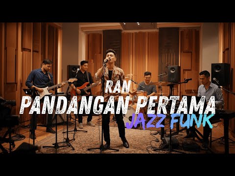 Pandangan Pertama - RAN COVER JAZZ FUNK