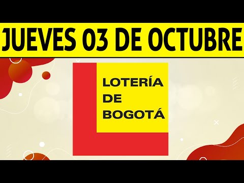 Resultados Lotería de BOGOTÁ del Jueves 3 de Octubre 2024  PREMIO MAYOR