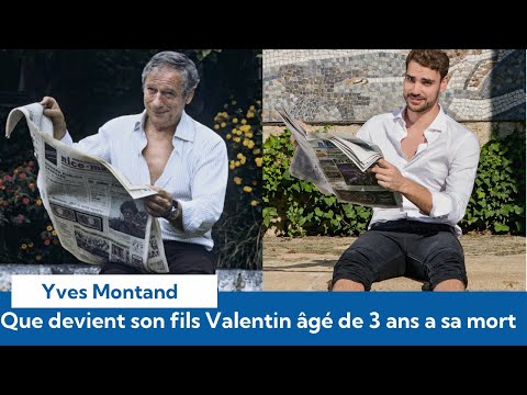 Yves Montand : qui est son discret fils Valentin âgé de 3 ans à sa mort ?