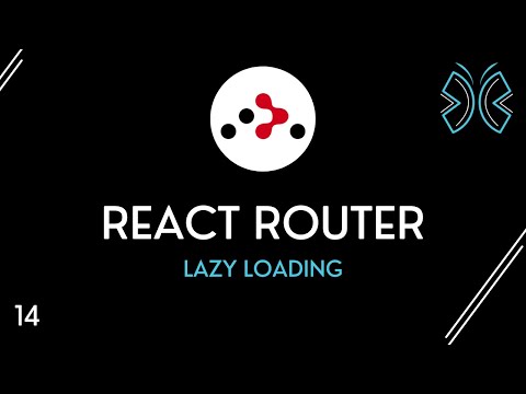 React Router Tutorial - 14 - Lazy Loading | LaptrinhX