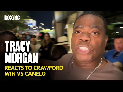 “Crawford Shock Up The World!” Tracy Morgan Reacts To Win vs Canelo