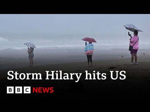 Tropical Storm Hilary hits California with state of emergency declared - BBC News