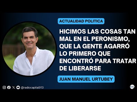 Juan Manuel Urtubey: El peronismo estaba siendo nocivo para la Argentina