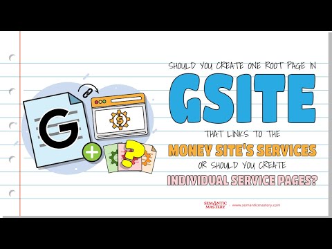 Should You Create One Root Page In Gsite That Links To The Money Site's Services Or Should You Creat