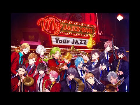 【第二部完結】JAZZ-ON!（#ジャズオン ）ENDROLL【#myjazzonyourjazz 】