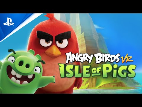 Angry Birds VR: Isle of Pigs - Coming Soon Trailer | PS VR2 Games