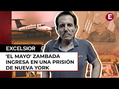 'El Mayo' Zambada ingresa a prisión de Brooklyn