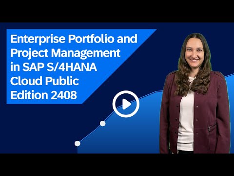 Enterprise Portfolio and Project Management in SAP S/4HANA Cloud Public Edition 2408