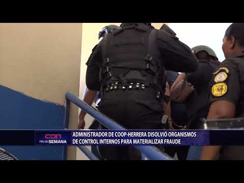 Administrador de Coop Herrera disolvió organismos de control internos para materializar fraude