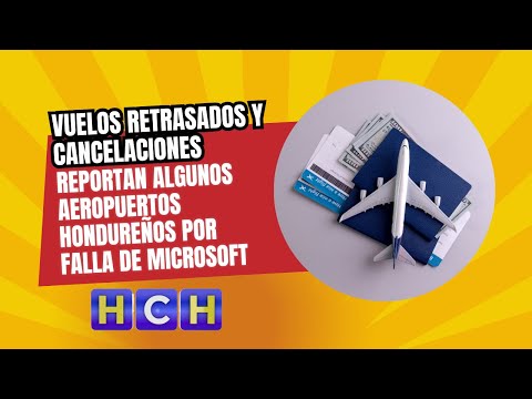 Vuelos retrasados y cancelaciones, reportan algunos aeropuertos hondureños por falla de Microsoft