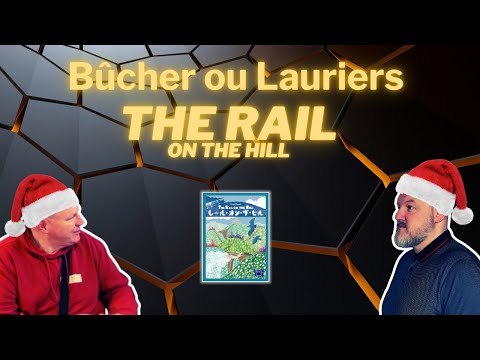 Le MEILLEUR et le MOINS BON de The Rail On The Hill, Bûcher ou Lauriers ?