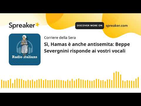 Sì, Hamas è anche antisemita: Beppe Severgnini risponde ai vostri vocali