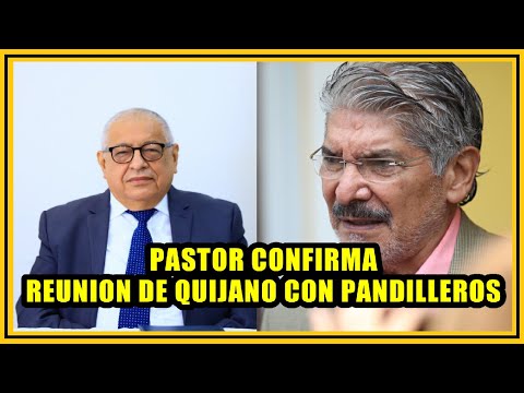 Pastor Valdez reconoce reunión de Quijano con pandilleros en su oficina